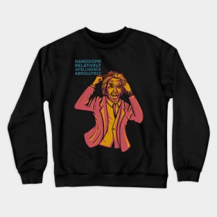 Einstein relativity Crewneck Sweatshirt